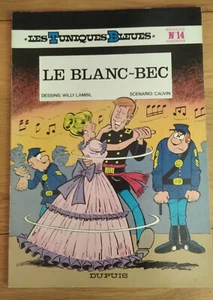 LES TUNIQUES BLEUES n°14 (dédicacé) , Le blanc-bec , Cauvin/Lambil , é.o 01/1979 - Picture 1 of 3