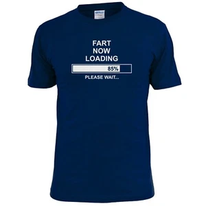 Mens Fart Now Loading Rude Funny T Shirt  - Picture 1 of 2