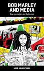 Mike Hajimichael Bob Marley And Media Hardback