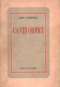 Canti orfici - Dino Campana (Vallecchi editore) [1941] - Foto 1 di 1