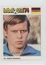 1974 Williams Forlags VM 74 Fotboll (Sweden) Bernd Bransch #103