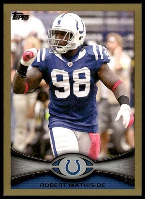 2012 Topps #123 Robert Mathis SN Gold #/2012 Indianapolis Colts NM+ - Image 1 of 2