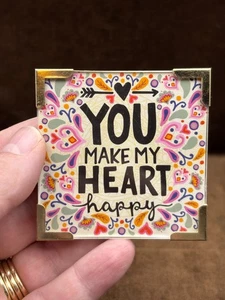 "You Make My Heart Happy" refrigerator magnet by Natural Life 2.5" square EUC - Picture 1 of 5