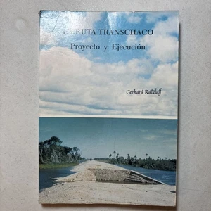 La Ruta Transchaco Proyecto Ejecucion Una Perspectiva Menonita Gerhard Ratzlaff - Imagen 1 de 4