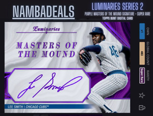 Topps Bunt Lee Smith Luminaries Purple Masters of the Mound Auto [DIGITAL]