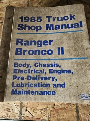 **USADO** 1985 Ford Truck Shop Manual Ranger/Bronco II - Corpo, Chassi, Electrica - Imagem 1 de 4