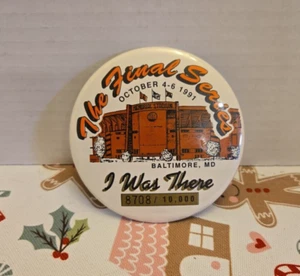 Baltimore Orioles Final Series Memorial Stadium 1991 I Was There Pinback Button - Picture 1 of 1