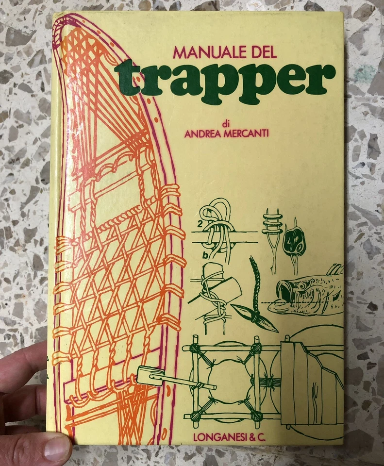libro manuale del trapper andrea mercanti ed longanesi # - Immagine 1 di 1