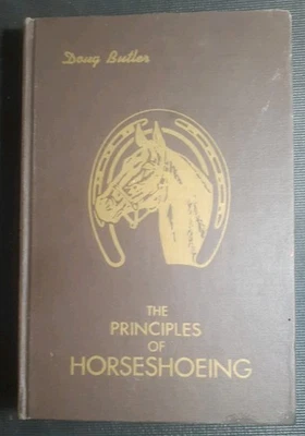 The Principles of Horseshoeing Vintage Manual for Horseshoers Doug Butler 1stEd - Image 1 of 4