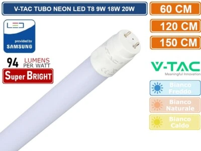 TUBO NEON LED V-TAC SAMSUNG G13 T8 60 90 120 150 cm LUCE CALDA NATURALE FREDDA - Immagine 1 di 2