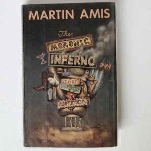 Martin Amis The Moronic Inferno and Other Visits to America 1987 - 1st Edition - Bild 1 von 8