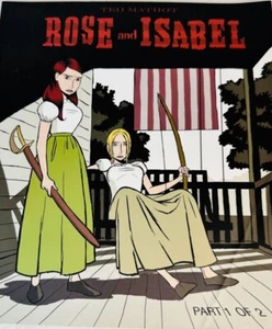 ROSE and ISABEL by Ted Mathot 2005 Collectors Comic - Picture 1 of 3