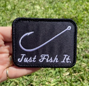 'Just Fish It' Patch - fishing fish hook sea - Hook & Loop - Picture 1 of 8