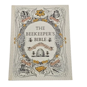 The Beekeeper’s Bible Bees Honey Recipes & Other Home Uses Hardcover Abrams 2011 - Picture 1 of 13