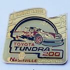 Vintage NASCAR 2005 Toyota Tundra 200 broche à revers Nashville Superspeedway 8/13/05