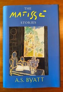 The Matisse Stories by A.S. Byatt, Brand New Hardcover, Ships Free
