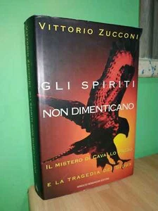Vittorio Zucconi, IL MISTERO DI CAVALLO PAZZO, LA TRAGEDIA DEI SIOUX 1ª edizione - Picture 1 of 1
