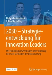 Tobias Hertfelder ~ 2030 - Strategieentwicklung für Innovation ... 9783658308193 - Picture 1 of 1