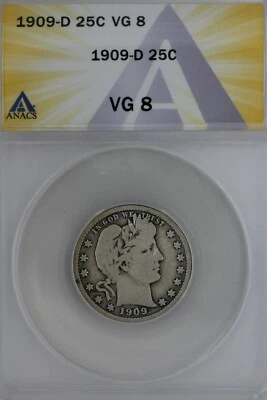 1909-D  .25  ANACS   VG 8   Barber Quarter, Liberty Head Quarter, Barber 25c,  - Image 1 of 2