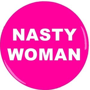 Nasty Woman Pin-Back Button Pink Pussy Cat Hat Pin Anti-Trump Roseanne TV Show - Picture 1 of 2