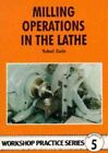 Milling Operations In The Lathe, Paperback By Cain, Tubal, Like New Used, Fre...