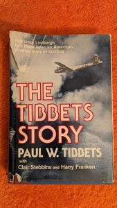 Paul Tibbets, THE TIBBETS STORY, 1978, HB, DJ, Stein & Day, Autobiography, WWII - Picture 1 of 10