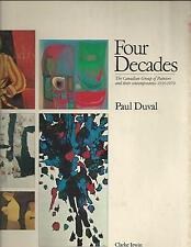 FOUR DECADES The Canadian Group of Painters 1930-1970  w/dj  Ex++ Paul Duval