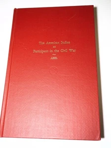 The American Indian as Participant in the Civil War by Annie Abel, 1970 - Picture 1 of 1