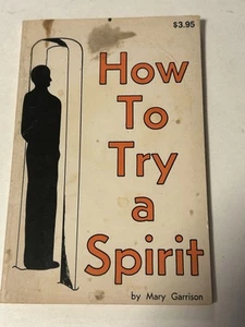 How to Try a Spirit by Mary Garrison 1976 Vintage Christian Paperback Book - Imagen 1 de 8
