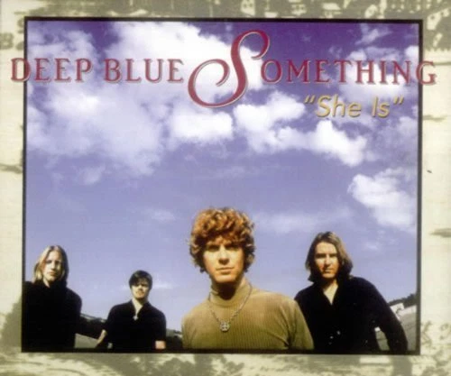 Deep Blue Something She is  [Maxi-CD] - Bild 1 von 1