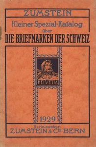 ZUMSTEIN: Kleiner Spezial-Katalog über DIE BRIEFMARKEN DER SCHWEIZ 4 Aufl. 1929 - Bild 1 von 1