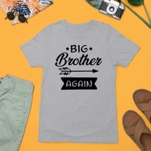 Big Brother Again T-shirt Siblings Sisters Matching Boy Family Funny Gifts - Picture 1 of 20