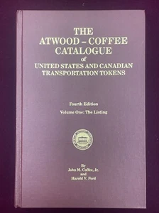 The Atwood-Coffee Catalogue of US & Canadian Transportation Tokens, HB, 1983 - Picture 1 of 6