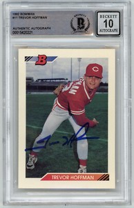 1992 Trevor Hoffman signed ROOKIE card Bowman #11 AUTO 10 RC Beckett BAS HOFer