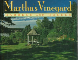 MARTHA'S VINEYARD: GARDENS AND HOUSES (1992) TAYLOR LEWIS, COLOR PHOTOS - Picture 1 of 1