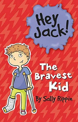The Bravest Kid Hey Jack! Paperback Sally Rippin - Image 1 of 2