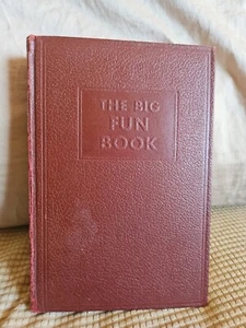 The Big Fun Book edited by Jerome S. Meyer, The Grolier Society 1952 - Picture 1 of 10