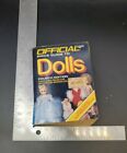 The Official (Small Size) Price Guide to Dolls by House Of Collectibles 1987