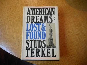 STUDS TERKEL "American Dreams: Lost & Found" - hardcover/dust jacket 1st Edition - Bild 1 von 6