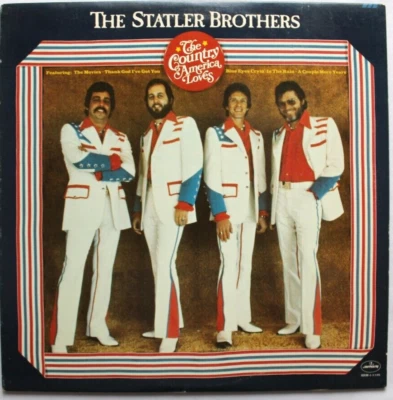 THE STATLER BROTHERS THE COUNTRY AMERICA LOVES LP 12" RECORD SOUTHERN GOSPEL - Image 1 of 2