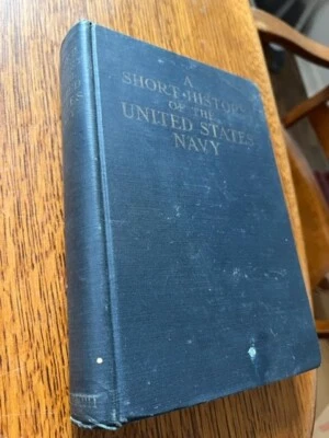 A Short History of the United States Navy George Clark 1927 Foto 1 de 3