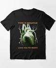 Type O Negative - Love You To Death t-shirt TE1832