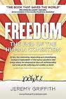 Freedom: The End of the Human Condition -- Jeremy Griffith - Paperback