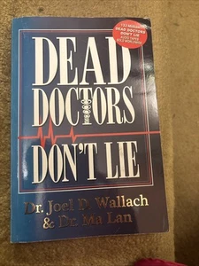 DEAD DOCTORS DON"T LIE Book By Dr. Joel Wallach - Picture 1 of 5
