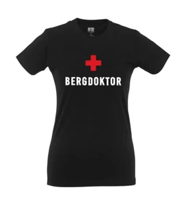 Bergdoktor I Fun I Lustig I Sprüche I Girlie Shirt - Picture 1 of 4