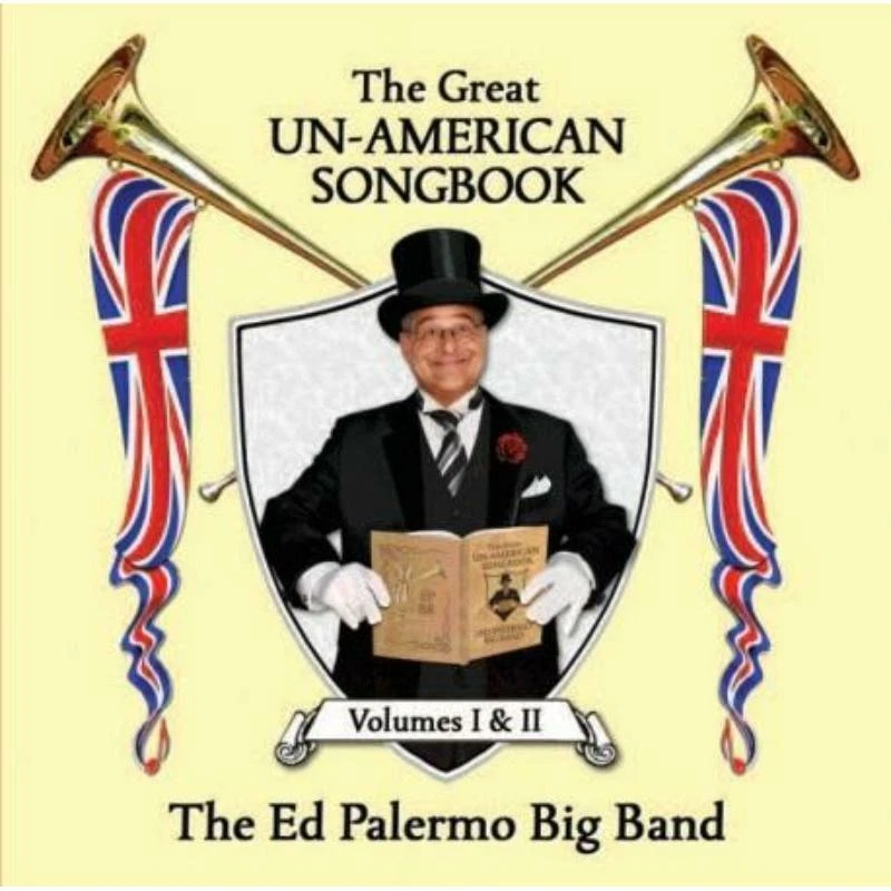 Ed Palermo Big Band, Great Un-American Songbook Double CD NEW - Bild 1 von 1
