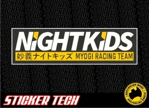 NIGHT KIDS MYOGI RACING TEAM STICKER DECAL TO SUIT JDM DRIFT S15 R32 R35 R33 S13 - Picture 1 of 1