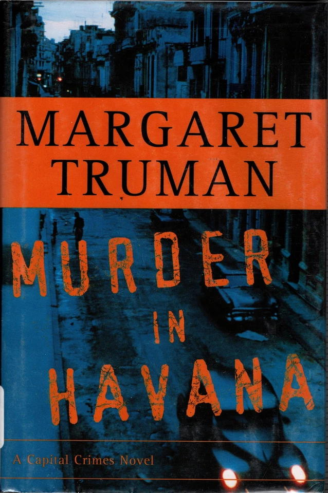 Murder in Havanna - A Capital Crimes Novel - by Margaret Truman - Hardbound w/DJ - Image 1 of 1