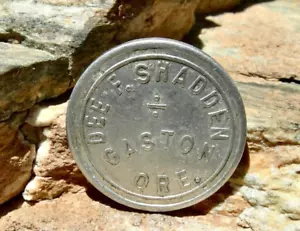 1910s GASTON, OREGON (WASHINGTON CO TUALATIN RIVER) "DEE F. SHADDEN" BAR TOKEN - Picture 1 of 6