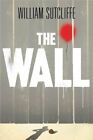 The Wall By William Sutcliffe: New